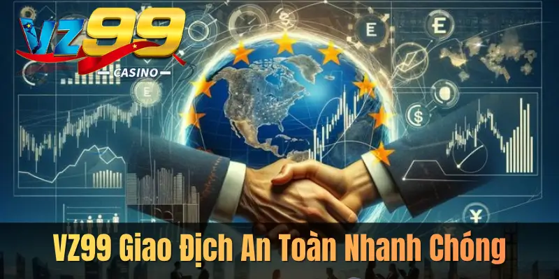 VZ99.COM Trang Chủ Chính Thức 2026 - Đăng Ký +78K Giao Địch Tốc Độ Cao – Hỗ Trợ Đa Phương Thức Tại VZ99